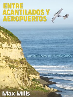 cover image of Entre Acantilados y Aeropuertos